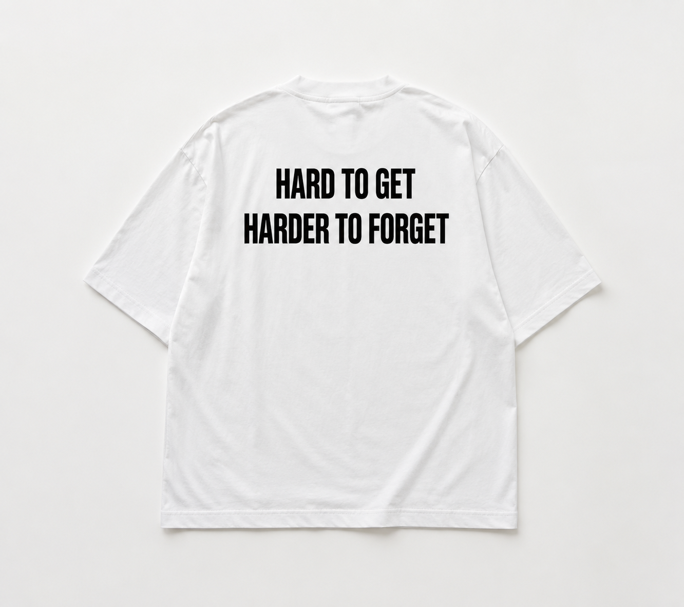 Hard To Get. Harder To Forget.